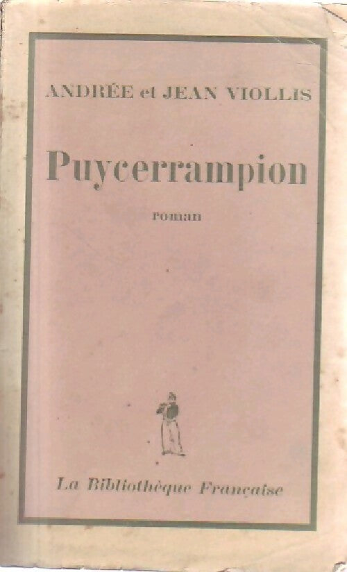 Livrenpoche : Puycerrampion - Andrée Viollis, Jean Viollis - Livre