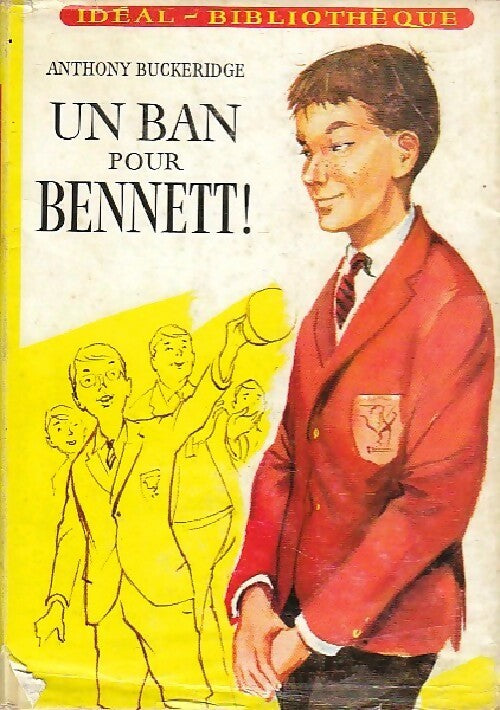 Livrenpoche : Un ban pour Bennett ! - Anthony Malcolm Buckeridge - Livre