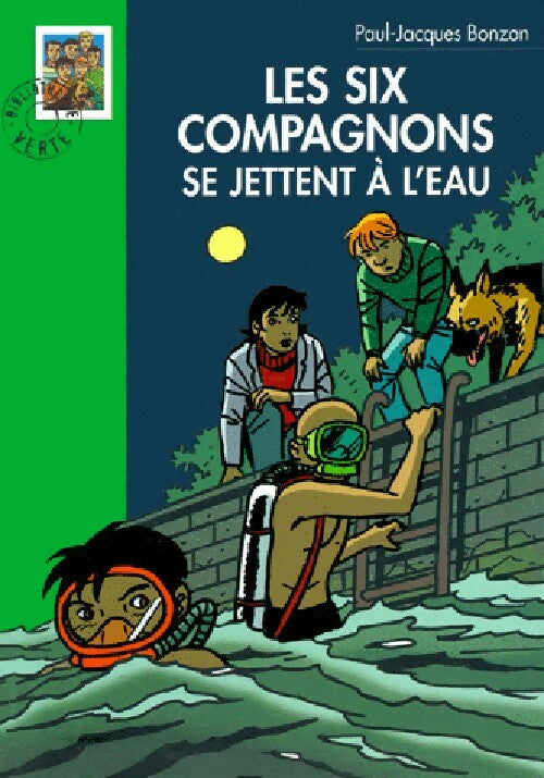 Livrenpoche : Les six compagnons se jettent à l'eau - Paul-Jacques Bonzon - Livre