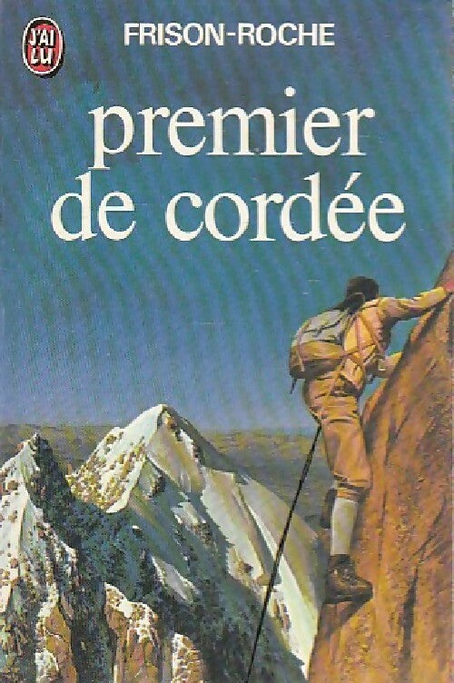 Livrenpoche : Premier de cordée - Roger Frison-Roche - Livre