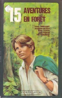 Livrenpoche : 15 Aventures en forêt - Collectif - Livre