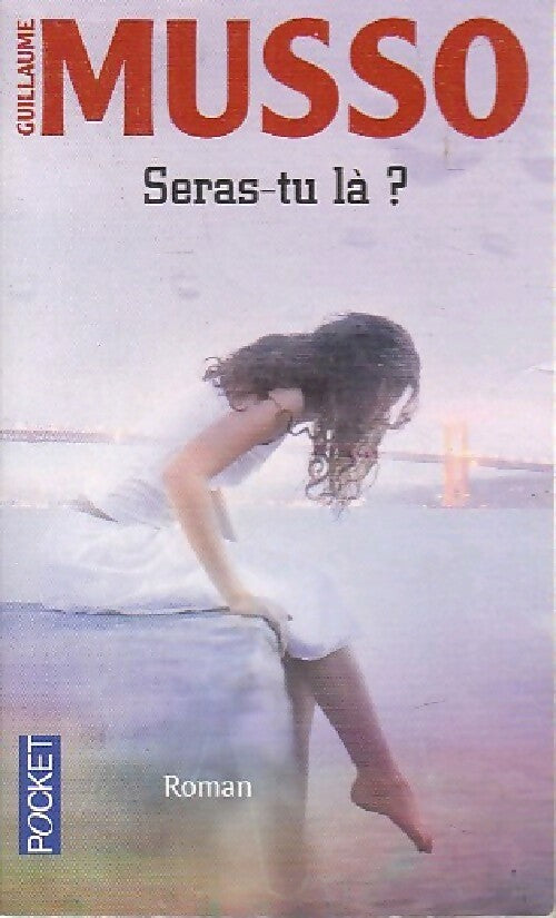 Livrenpoche : Seras-tu là ? - Guillaume Musso - Livre