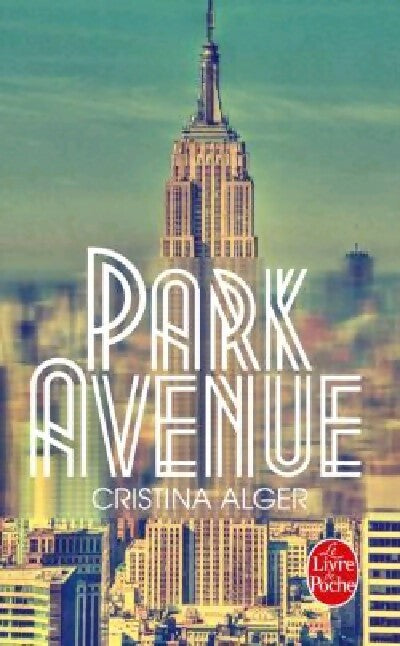Livrenpoche : Park Avenue - Cristina Alger - Livre