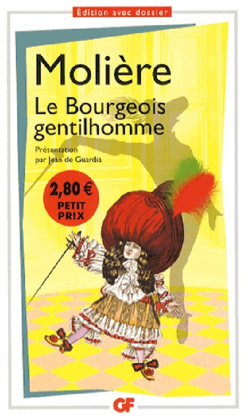 Le bourgeois gentilhomme - Molière, Y. Bomati - Livre