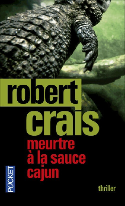 Livrenpoche : Meurtre à la sauce Cajun - Robert Crais - Livre