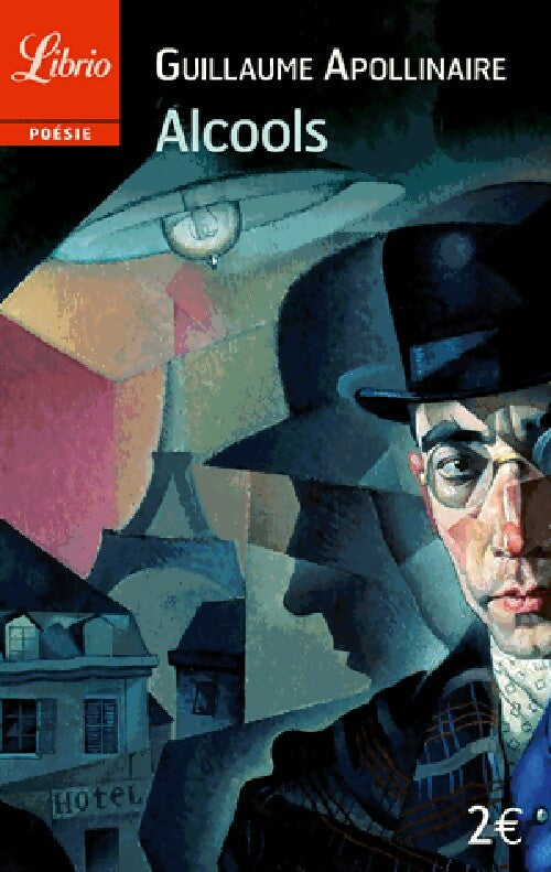 Livrenpoche : Alcools - Guillaume Apollinaire - Livre