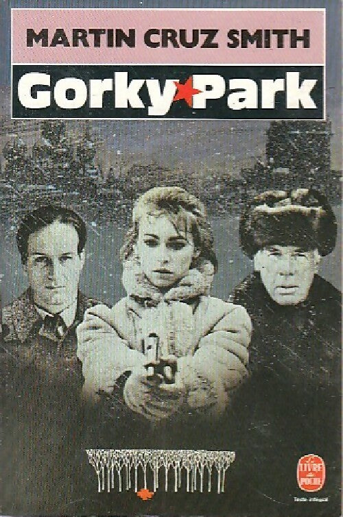 Livrenpoche : Gorky Park - Martin Cruz Smith - Livre