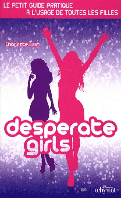 Livrenpoche : Desperate girls - Charlotte Blum - Livre