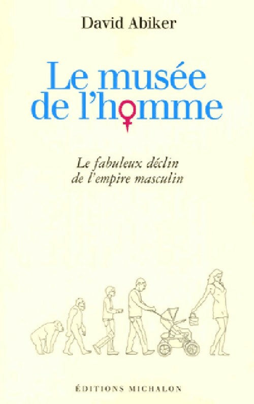 Livrenpoche : Le musée de l'homme - David Abiker - Livre