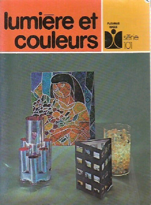 Lumière et couleurs - Nelly Genotte - Livre