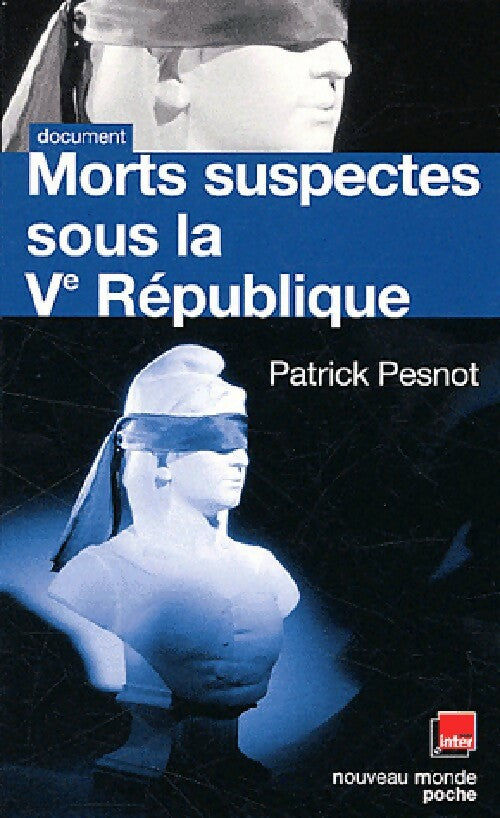 Livrenpoche : Morts suspectes sous la Ve république - Patrick Pesnot - Livre