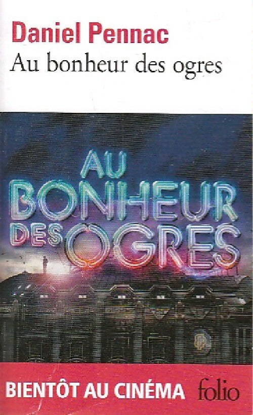 Livrenpoche : Au bonheur des ogres - Daniel Pennac - Livre