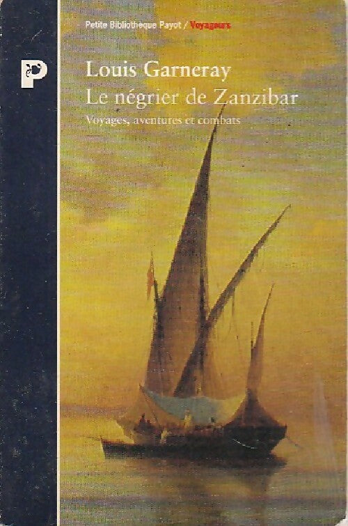 Livrenpoche : Le négrier de Zanzibar - Louis Garneray - Livre