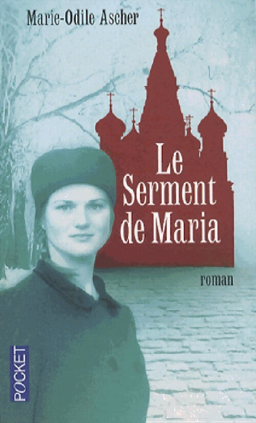 Livrenpoche : Le serment de Maria - Marie-Odile Ascher - Livre