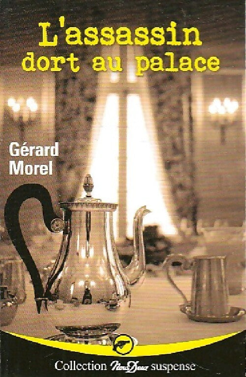 Livrenpoche : L'assassin dort au palace - Gérard Morel - Livre