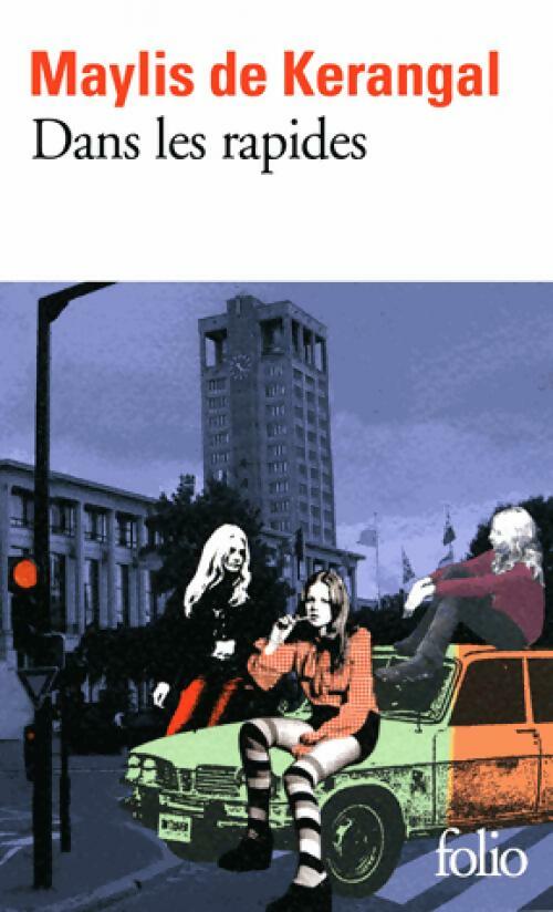 Livrenpoche : Dans les rapides - Maylis De Kerangal - Livre