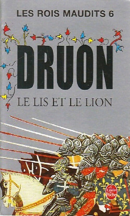 Livrenpoche : Les rois maudits Tome VI : Le lis et le lion - Maurice Druon - Livre
