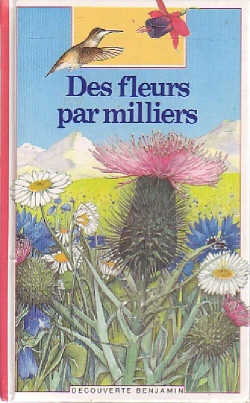 Livrenpoche : Des fleurs par milliers - Gaud Morel - Livre