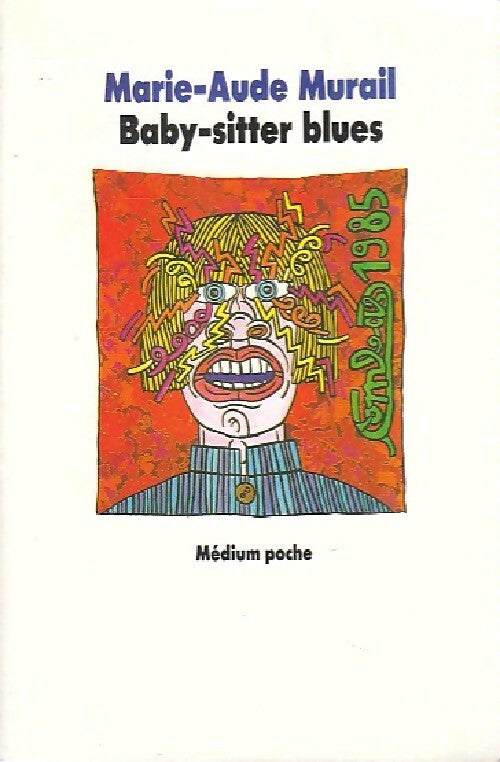 Livrenpoche : Baby-sitter blues - Marie-Aude Murail, Murail Marie-Aude - Livre