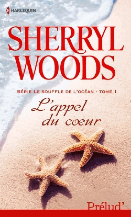 Livrenpoche : Le souffle du coeur Tome I : L'appel du coeur - Sherryl Woods - Livre