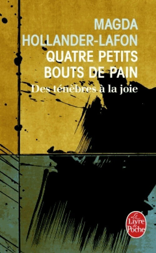 Livrenpoche : Quatre petits bouts de pain - Magda Hollander-Lafon - Livre
