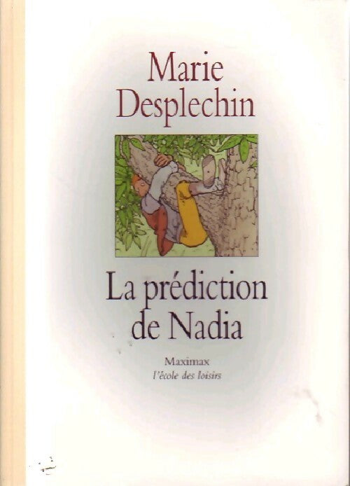 Livrenpoche : La prédiction de Nadia - Marie Desplechin - Livre