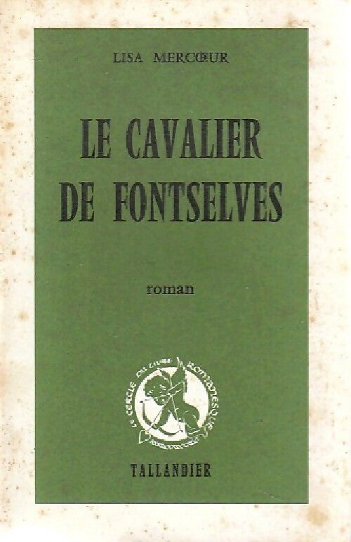 Livrenpoche : Le cavalier de Fontselves - Lisa Mercoeur - Livre