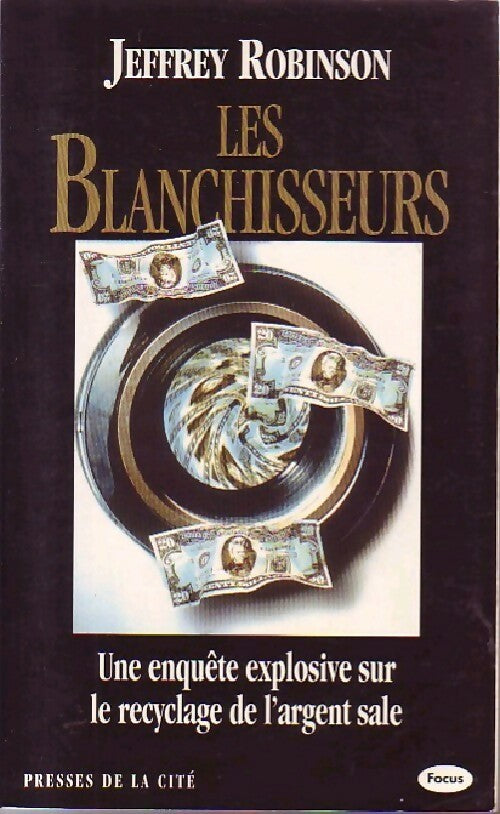 Livrenpoche : Les blanchisseurs - Jeffrey Robinson - Livre
