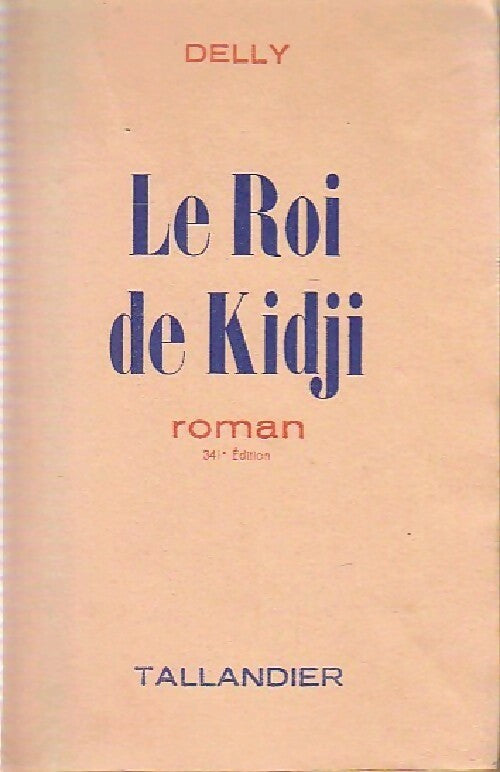 Livrenpoche : Le roi de Kidji - Delly - Livre