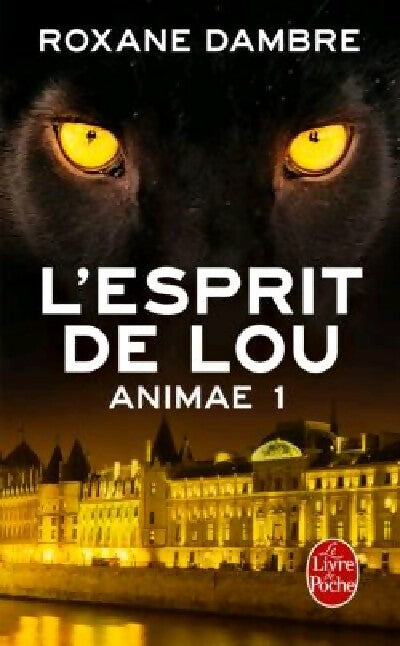 Livrenpoche : Animae Tome I : L'esprit de Lou - Roxane Dambre - Livre