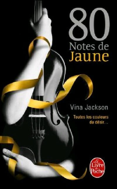 Livrenpoche : 80 Notes Tome I : 80 notes de jaune - Vina Jackson - Livre