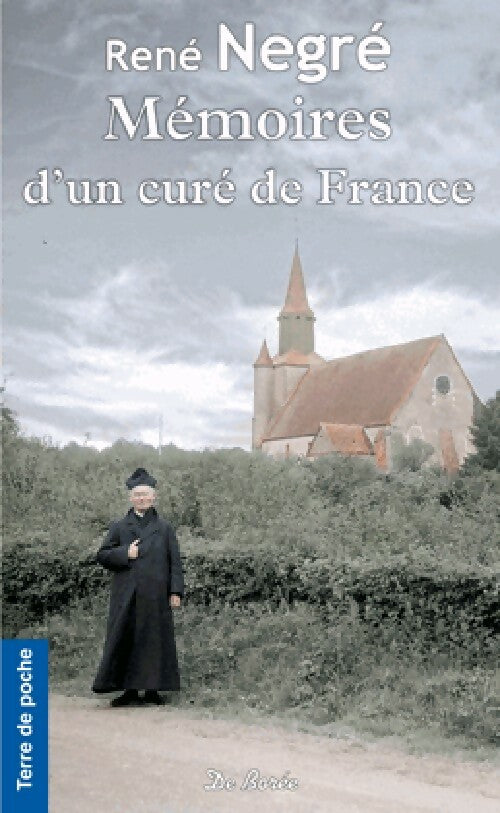 Mémoires d'un curé de France - René Negré - Livre
