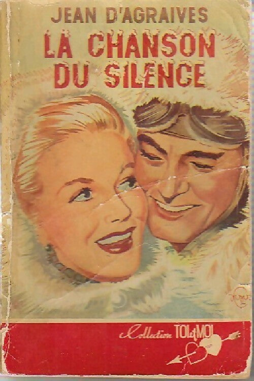 Livrenpoche : La chanson du silence - Jean D'Agraives - Livre