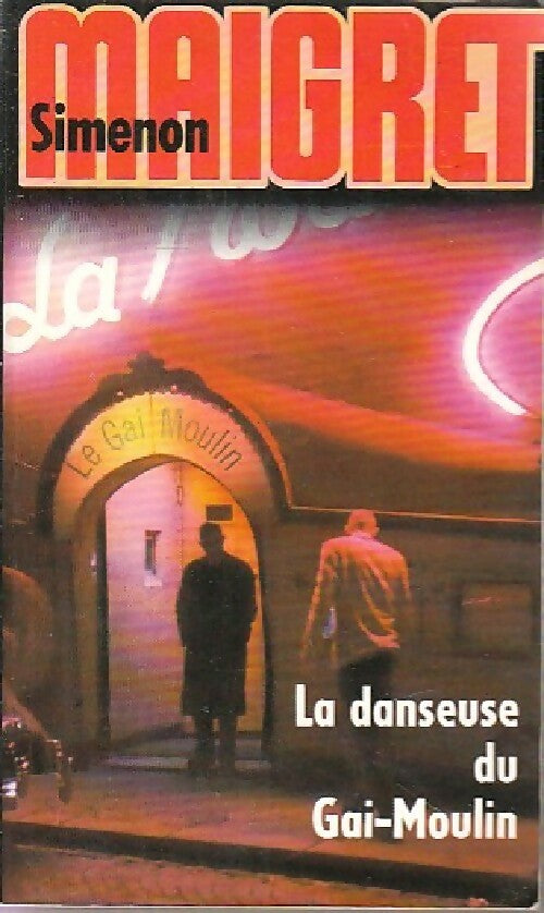 Livrenpoche : La danseuse du Gai-Moulin - Georges Simenon - Livre