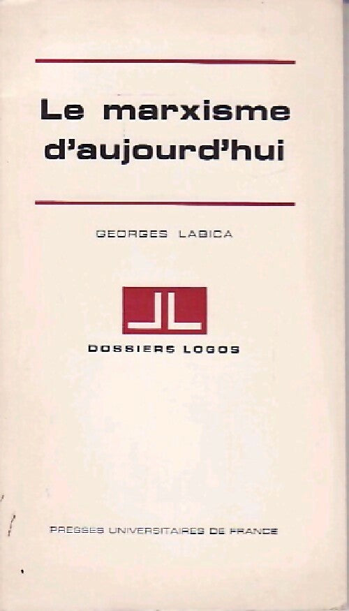 Livrenpoche : Le marxisme d'aujourd'hui - Georges Labica - Livre