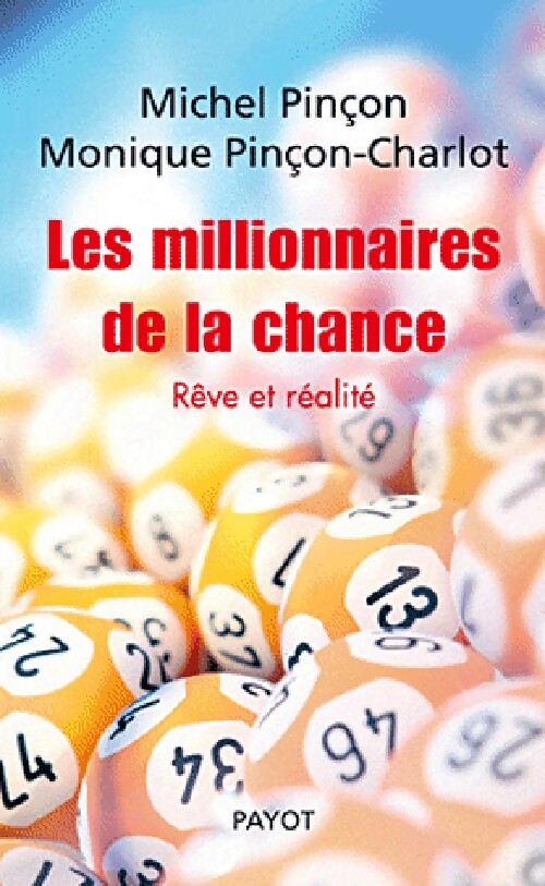 Livrenpoche : Les millionnaires de la chance - Monique Pinçon-Charlot - Livre