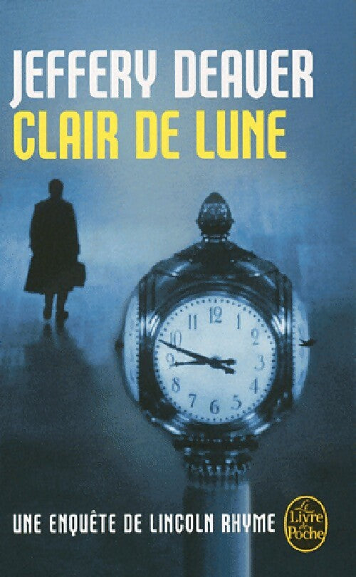 Livrenpoche : Clair de lune - Jeffery Deaver - Livre