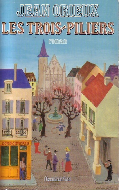 Livrenpoche : Les trois piliers - Jean Orieux - Livre