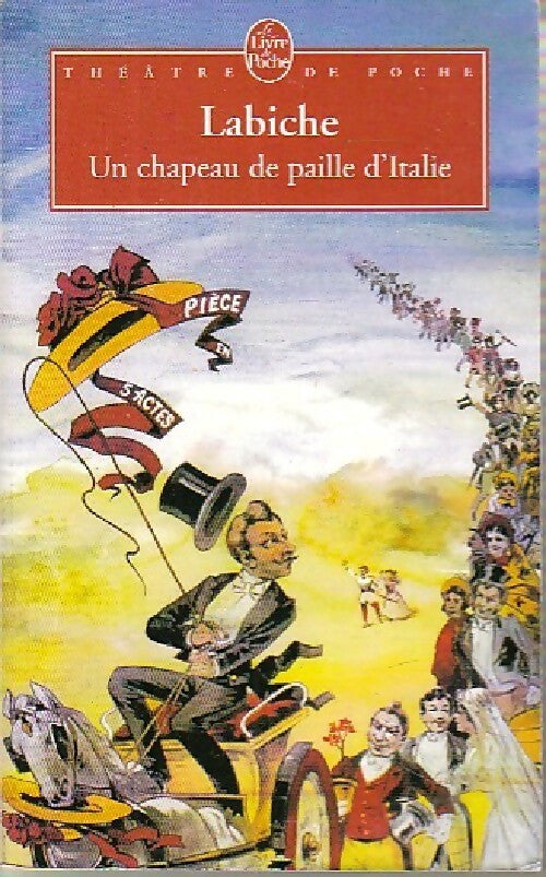 Livrenpoche : Un chapeau de paille d'Italie - Eugène Labiche - Livre