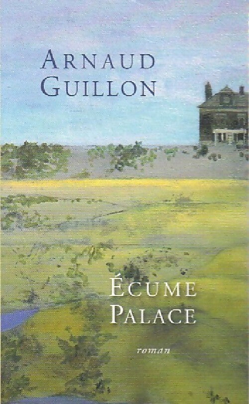 Livrenpoche : Ecume palace - Arnaud Guillon - Livre
