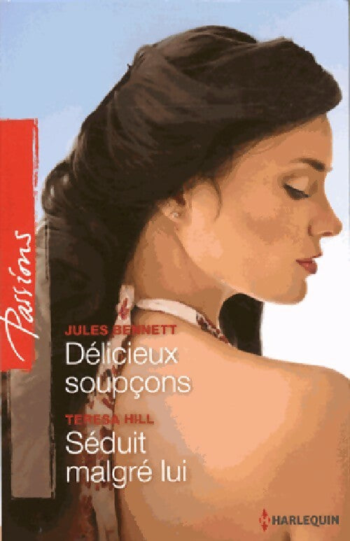 Délicieux soupçons / séduit malgré lui - Teresa Hill, Jules Bennett - Livre