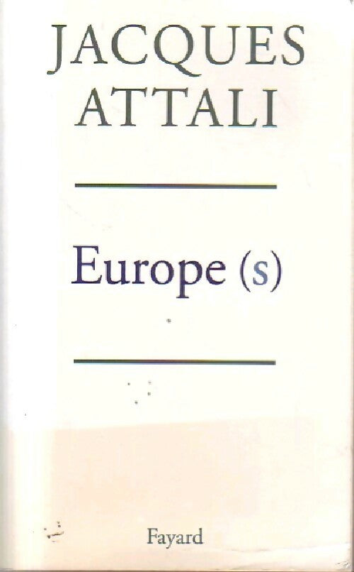 Livrenpoche : Europe(s) - Jacques Attali - Livre