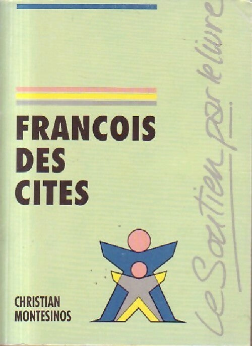 Livrenpoche : François des cités - Christian Montesinos - Livre