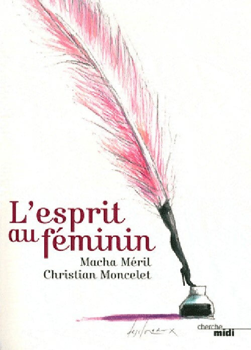 Livrenpoche : L'esprit au féminin - Macha Méril, Christian Moncelet - Livre