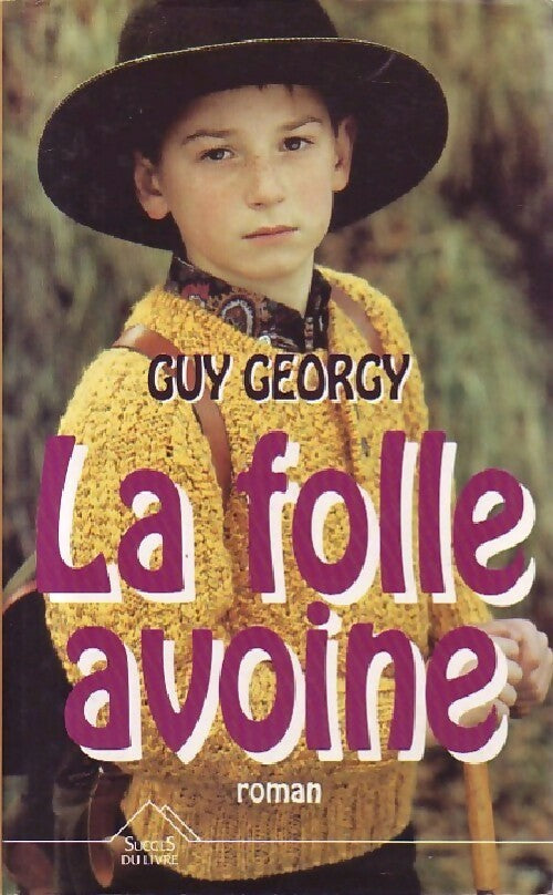 Livrenpoche : La folle avoine - Guy Georgy - Livre