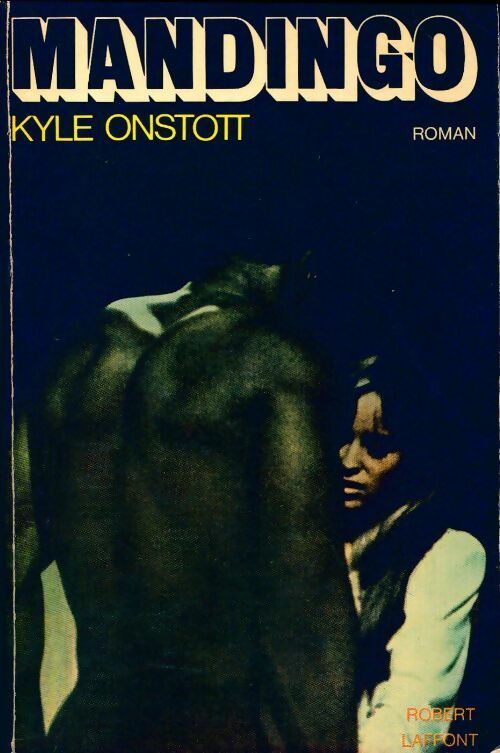 Livrenpoche : Mandingo - Kyle Onstott - Livre