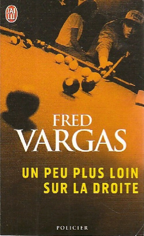 Livrenpoche : Un peu plus loin sur la droite - Fred Vargas - Livre