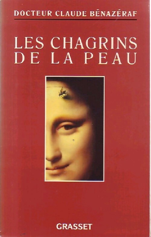 Livrenpoche : Les chagrins de la peau - Claude Bénazéraf - Livre