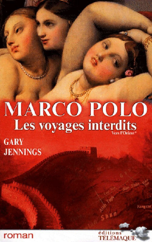 Livrenpoche : Marco Polo. Les voyages interdits Tome I : Vers l'orient - Gary Jennings - Livre