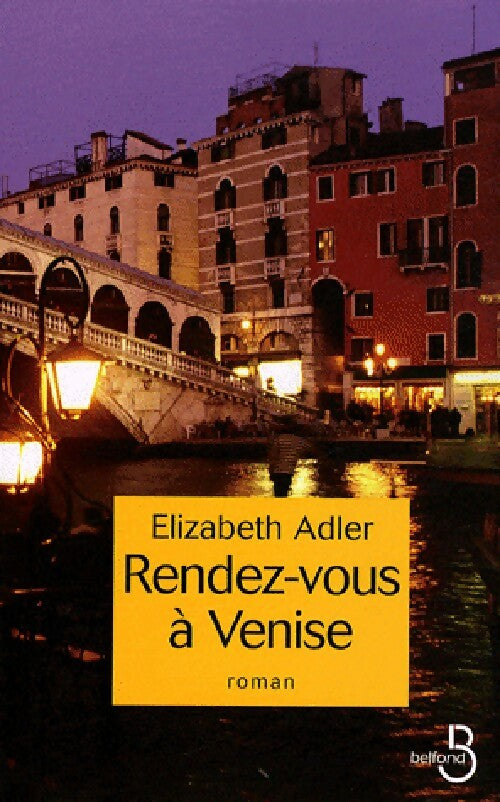Livrenpoche : Rendez-vous à Venise - Elizabeth Adler - Livre